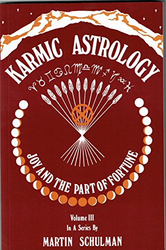 Beispielbild fr Karmic Astrology: Joy and the Part of Fortune: 003 zum Verkauf von WorldofBooks