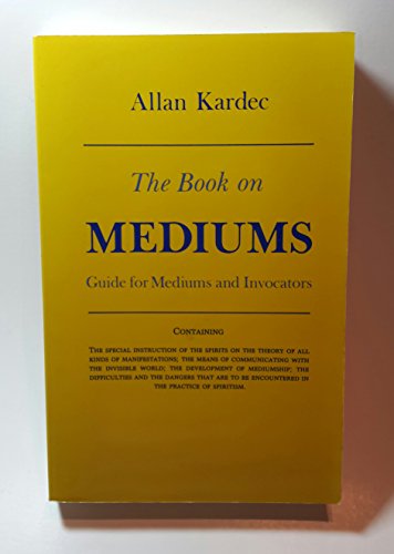 9780877283829: Book on Mediums: Guide for Mediums and Invocators