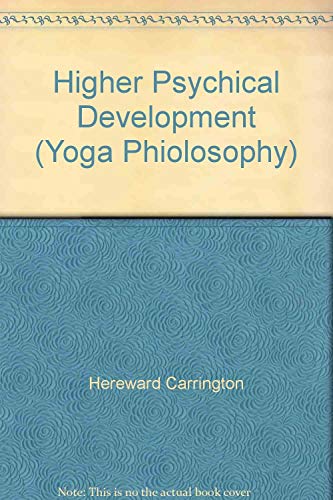 9780877284048: Higher Psychical Development (Yoga Phiolosophy)