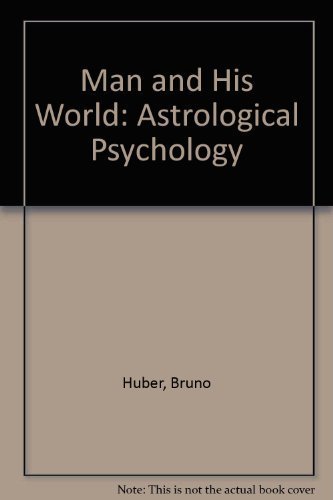 Imagen de archivo de Man and His World: Astrological Psychology a la venta por ThriftBooks-Atlanta