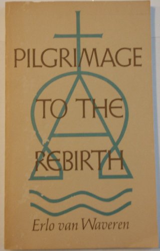 9780877284208: Pilgrimage to the Rebirth
