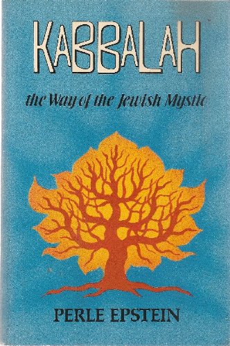 9780877284468: Kabbalah the Way of the Jewish Mystic