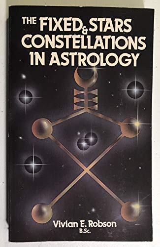 Imagen de archivo de The Fixed Stars & Constellations in Astrology a la venta por Half Price Books Inc.