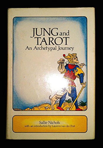 Jung and Tarot: An Archetypal Journey (9780877284802) by Nichols, Sallie