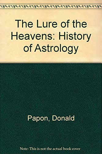 Imagen de archivo de THE LURE OF THE HEAVENS: A History of Astrology a la venta por Occultique