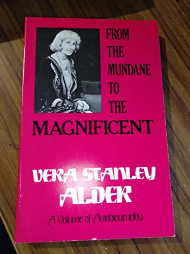 9780877285045: Title: From the Mundane to the Magnificent A Volume of Au