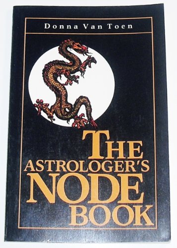 9780877285212: Astrologers Node Book