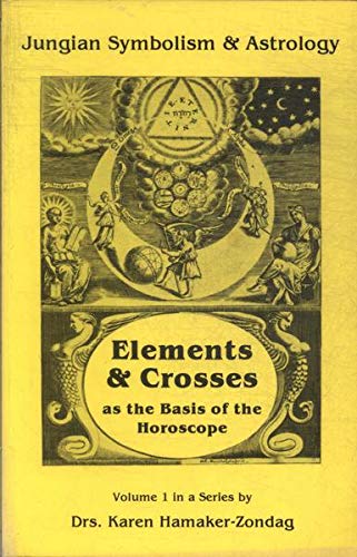 

Elements and Crosses As the Basis of the Horoscope (Jungian Symbolism and Astrology)