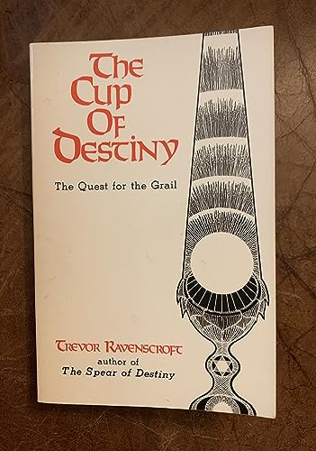 The Cup of Destiny: The Quest for the Grail - Ravenscroft, Trevor