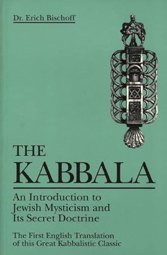 Kabbala: An Introduction to Jewish Mysticism and Its Secret Doctrine (Weiser Classics Series)