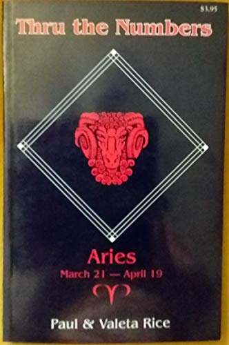 Imagen de archivo de THRU THE NUMBERS: Aries March 21-April 19 a la venta por Occultique