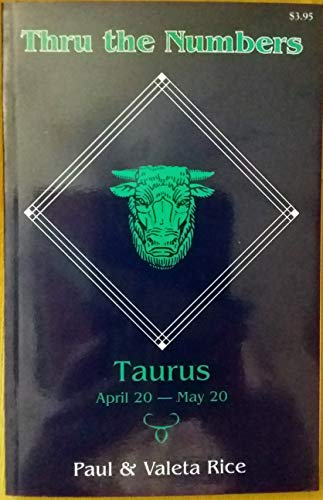 Imagen de archivo de THRU THE NUMBERS: Taurus April 20-May 20 a la venta por Occultique