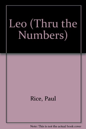 Stock image for THRU THE NUMBERS: Leo July 23-Aug 22 for sale by Occultique