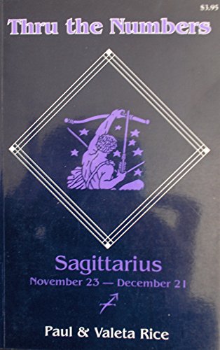 Imagen de archivo de THRU THE NUMBERS: Sagittarius Nov 23-Dec 21 a la venta por Occultique