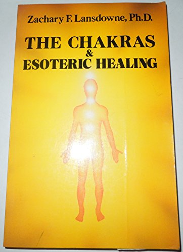 Stock image for The Chakras & Esoteric Healing for sale by Wonder Book