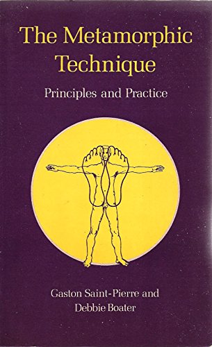 Imagen de archivo de The Metamorphic Technique: Principles and Practice a la venta por Irish Booksellers