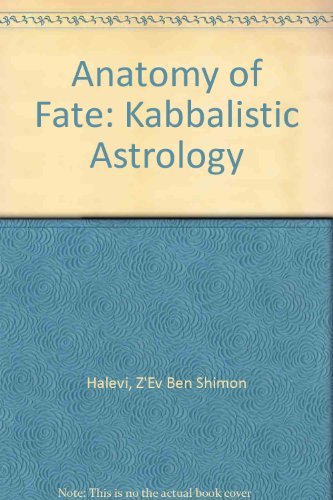 9780877286622: Anatomy of Fate: Kabbalistic Astrology