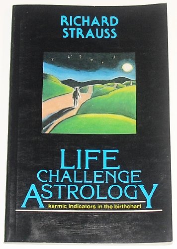 Stock image for Life-Challenge Astrology: Karmic Indicators in the Birthchart for sale by Ken's Book Haven