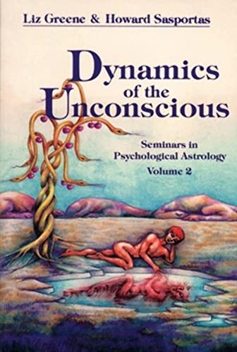 Imagen de archivo de Dynamics of the Unconscious: Seminars in Psychological Astrology, Vol. 2 a la venta por West With The Night