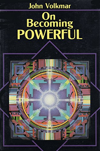 9780877286769: On Becoming Powerful