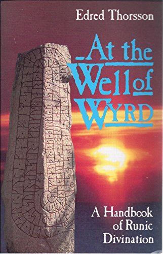 Stock image for At the Well of Wyrd: A Handbook of Runic Divination for sale by Isle of Books