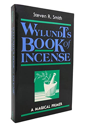 Stock image for Wylundt's Book of Incense: A Magical Primer for sale by ThriftBooks-Dallas