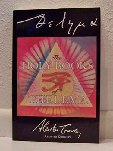 The Holy Books of Thelema (9780877286868) by Crowley, Aleister