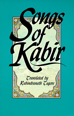 Stock image for Songs of Kabir for sale by Thomas F. Pesce'