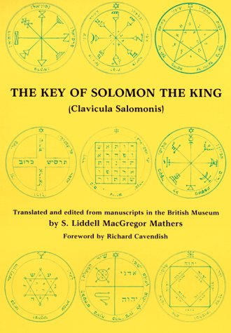 Imagen de archivo de The Key of Solomon the King : Clavicula Salomonis a la venta por Better World Books