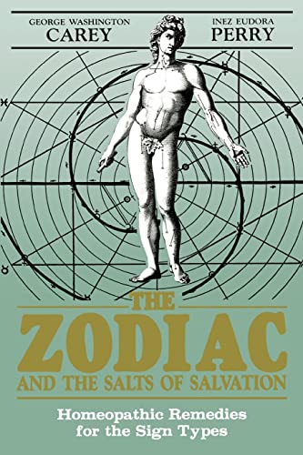 Zodiac and the Salts of Salvation - Carey, George Washington; Perry, Inez Eudora