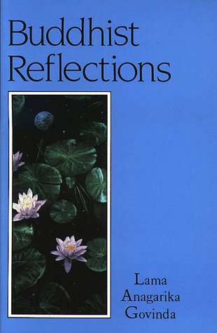 9780877287148: Buddhist Reflections: The Significance of the Teachings and Methods of Buddhism for the West