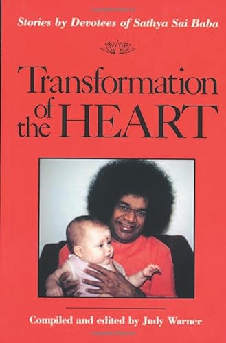Imagen de archivo de Transformation of the Heart : Stories by Devotees of Sathya Sai Baba a la venta por Better World Books: West