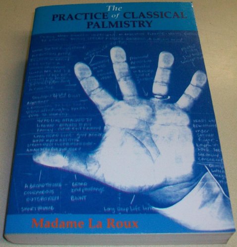Stock image for The Practice of Classical Palmistry for sale by Better World Books