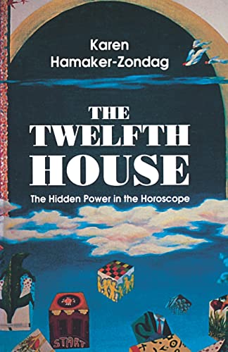 Twelfth House. The Hidden Power in the Horoscope