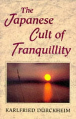 Stock image for The Japanese Cult of Tranquillity for sale by ThriftBooks-Dallas