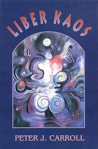 Liber Kaos (9780877287421) by Carroll, Peter J.