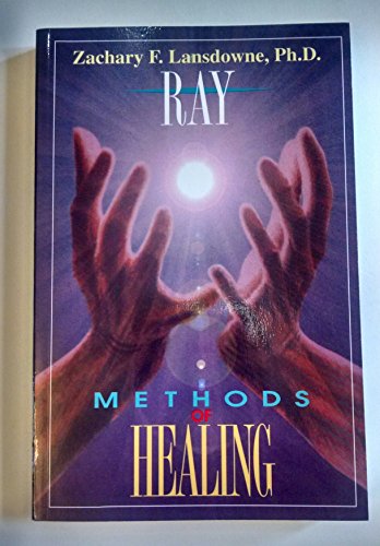 Imagen de archivo de Ray Methods of Healing a la venta por ThriftBooks-Dallas