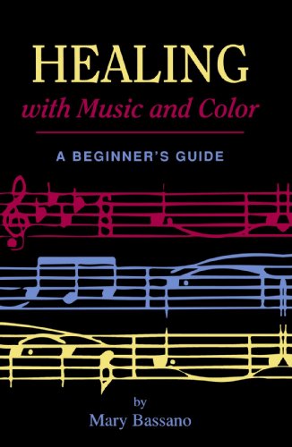 Stock image for Healing with Music and Color: A Beginner's Guide for sale by Wonder Book