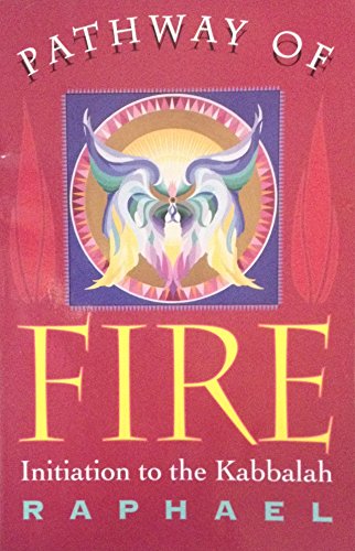 Beispielbild fr Pathway of Fire : Initiation to the Kabbalah zum Verkauf von Better World Books