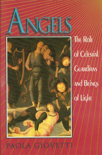 Beispielbild fr Angels : The Role of Celestial Guardians and Beings of Light zum Verkauf von Better World Books