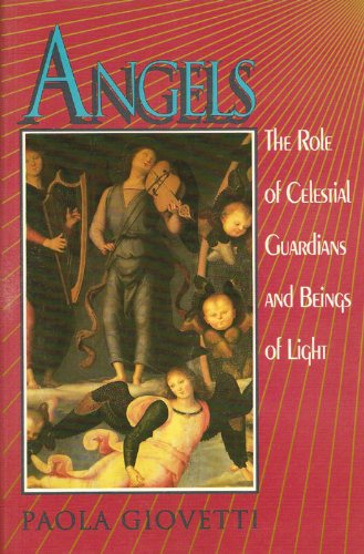 Imagen de archivo de Angels: The Role of Celestial Guardians and Beings of Light a la venta por gigabooks