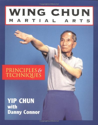 Beispielbild fr Wing Chun Martial Arts: Principles & Techniques zum Verkauf von Half Price Books Inc.