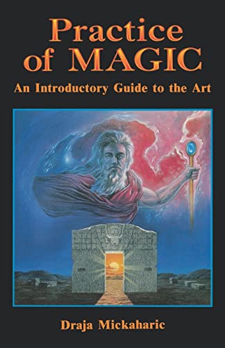 Beispielbild fr Practice of Magic: An Introductory Guide to the Art zum Verkauf von WorldofBooks