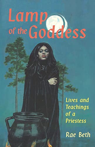 Imagen de archivo de Lamp of the Goddess: Lives and Teachings of a Priestess a la venta por Half Price Books Inc.