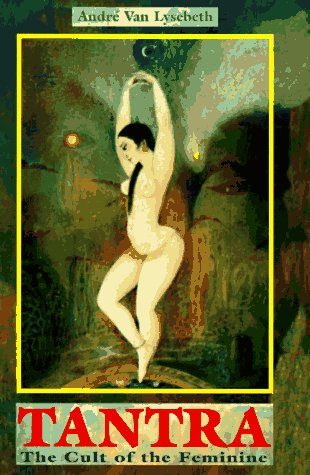 Beispielbild fr Tantra: The Cult of the Feminine. zum Verkauf von Henry Hollander, Bookseller