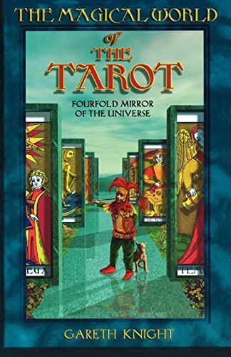 Beispielbild fr The Magical World of the Tarot: Fourfold Mirror of the Universe zum Verkauf von HPB-Emerald