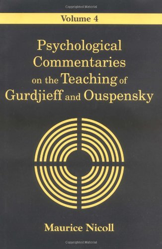 Beispielbild fr Psychological Commentaries on the Teaching of Gurdjieff and Ouspensky, Vol. 4 zum Verkauf von HPB-Emerald