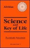 Science and the Key of Life (9780877289166) by Alvidas