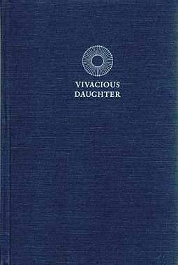 Beispielbild fr Vivacious Daughter : Seven Lectures on the Religious Situation among Norwegians in the United States zum Verkauf von Better World Books: West