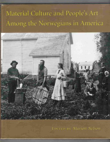 Stock image for Material Culture and People's Art Among the Norwegians in America for sale by HPB Inc.